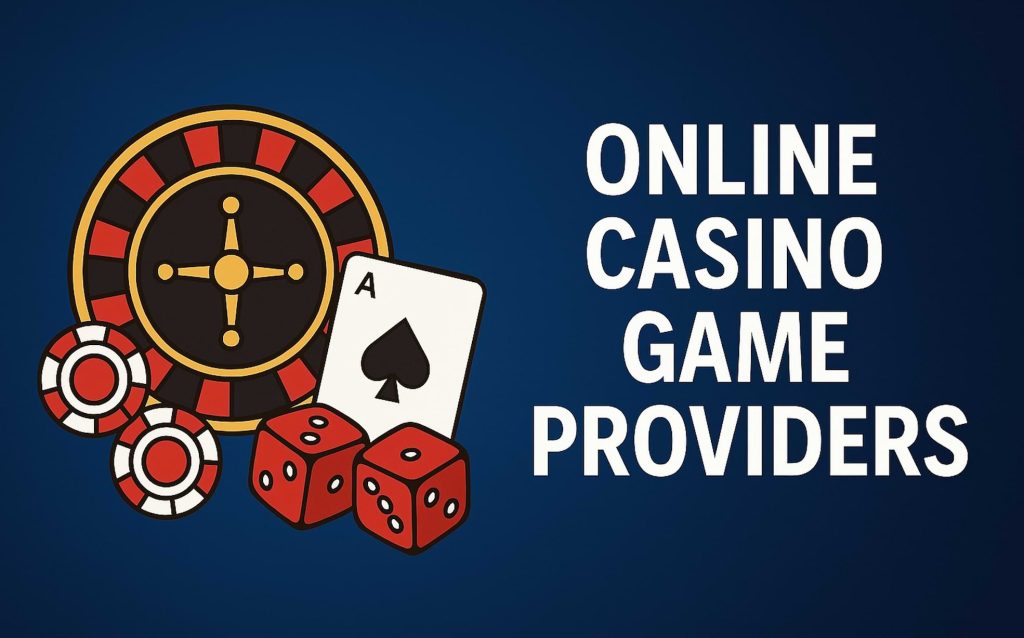 Online Casino Game Providers 2025